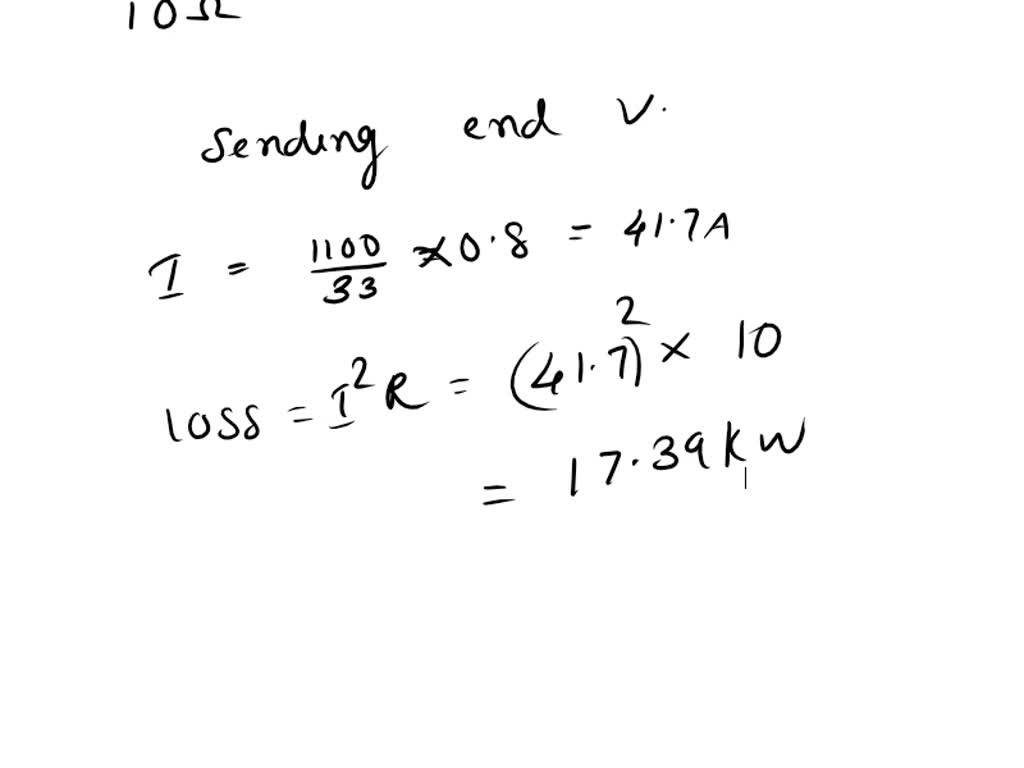 SOLVED 'Q2/ A single phase overhead transmission line delivers 1100 kW