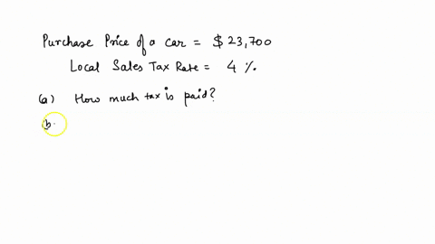 suppose-that-the-local-sales-tax-rate-is-4-and-you-purchase-a-car-for-23700-how-much-tax-is-paid-b-what-is-the-cars-total-cost-the-amount-of-tax-paid-is-b-the-total-cost-is-62984