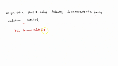 do-you-think-that-the-dairy-industry-is-an-example-of-a-purely-competitive-market-11658