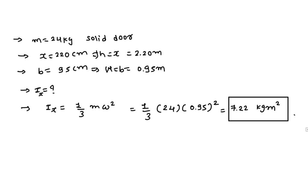 SOLVED A 24 Kg Solid Door Is 220 Cm Tall 95 Cm Wide What Is The Door 