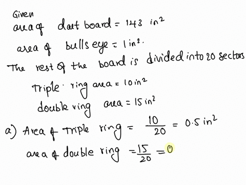 a-dartboard-has-an-area-of-143-in2square-inches-in-the-center-of-the-board-there-is-the-bulls-eye-which-is-a-disk-of-area-1-in2-the-rest-of-the-board-is-divided-into-20-sectors-numbered-1-2-46468
