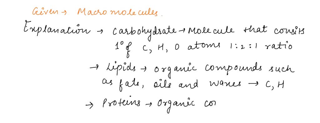 which two macromolecules are made only of carbon hydrogen and oxygen