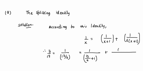 represent-713-as-sums-of-distinct-unit-fractions-using-the-required-method-a-the-splitting-identity-b-fibonaccis-method-77069