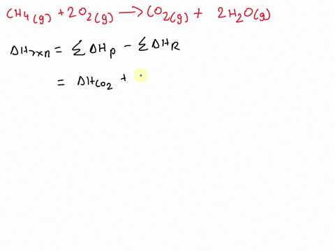 calculate-the-h-rxn-for-the-following-reaction-h-f-ch4g-75kjmol-h-f-co2g-393-kjmol-h-f-h2og-242-kjmol-ch4aq-2o2g-co2g-2h2og-802-kj-560-kj-802-kj-560-kj-92542