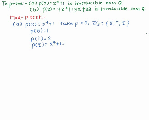 q5-a-show-that-px-x4-1-is-irreducible-over-q-b-prove-that-fx-7x-19x-33-is-irreducible-over-q_-c-write-f-x-x3_x2x-1ezsx-as-a-product-of-irreducible-polynomials-over-z3-73808