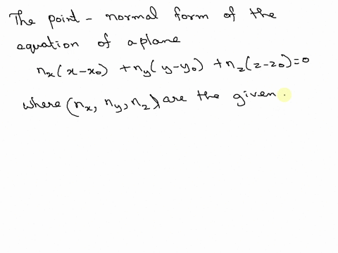 In Exercises 3-6, find a point-normal form of the equation of the plane ...