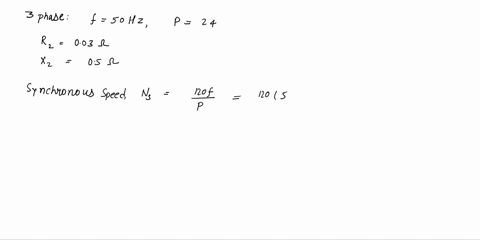 q04-a-three-phase-33-kv-24-pole-50-hz-star-connected-induction-motor-has-a-slip-ring-rotorthe-rotor-resistance-and-reactance-per-phase-are-003-ohms-and-05-ohms-respectivelysolve-the-followin-51263