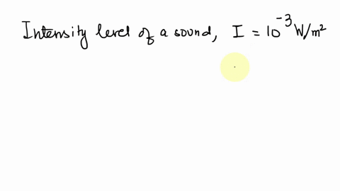 what-is-the-intensity-level-of-a-sound-with-intensity-10-3-wm2-60384