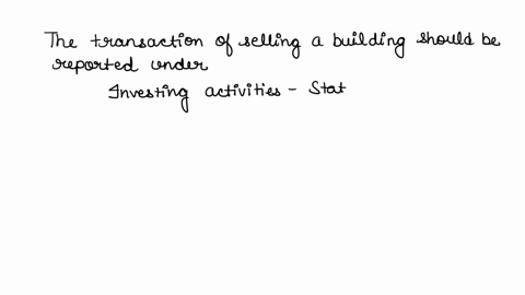 texts-all-state-co-sold-one-building-with-a-book-value-of-900000-at-a-price-of-950000-for-cash-assuming-that-all-state-is-using-the-indirect-method-what-activities-should-this-transaction-be-60053
