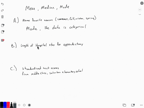 for-each-of-the-following-situations-identify-the-measure-of-central-tendency-mean-median-or-mode-that-would-provide-the-best-description-of-the-average-or-most-representative-score-please-explain-you