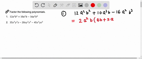 factor-the-following-polynomials-12a2b2-10ab-_-16a2b3-35x3y2z-_-2oxyzz-45x2yz2-x2-2xy-48y2-x2-6x-27-x2-_-26x-165-3x2-_-14xy-syz-4x2-25x-21-15x2-37x-8-08151