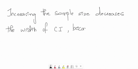 suppose-thedesired-confidence-level-ts-fxed-then-what-is-the-effect-ofa-larger-sample-size-on-the-intenal-esumate-select-one-4-confidence-intervalwill-not-chanae-8-confdence-intetval-mill-be-55454
