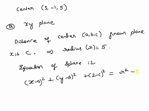 find-equations-of-the-spheres-with-center-3-1-5-that-touch-the-following-planes_-a-xy-plane-b-yz-plane-c-xz-plane-75771