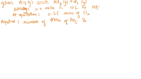22-when-040-moles-of-pcl5-is-heated-in-a-100-l-container-an-equilibrium-is-established-is-which-025-moles-of-cl2-is-present-based-on-the-equation-shown-pcl5g-pcl3g-cl2g-the-number-of-moles-o-04803