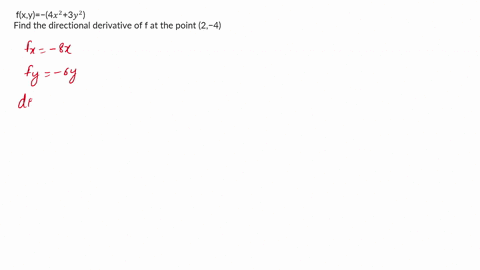 a-consider-the-function-fxy4x23y2-find-the-the-directional-derivative-of-f-at-the-point-24-in-the-direction-given-by-the-angle-12-___-find-the-vector-which-describes-the-direction-in-which-f-27883