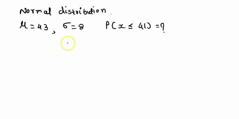 score-0-of-tjm-21-0f-31-21-complele-7225-t-hin-scote-54-assume-that-the-random-variable-x-is-with-the-area-corresponding-normally-distributed-with-mean-the-probability-shaded-43-and-slandard-56668