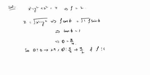 use-spherical-coordinates_-find-the-volume-of-the-solid-that-lies-within-the-sphere-x2-v2-22-4-above-the-xy-plane-and-below-the-cone-2-xy-need-help-read-it_-1-points-details-scalcet9-158043-85263