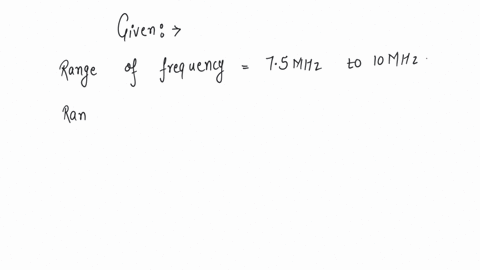 a-radio-can-tune-into-any-station-of-frequency-band-75-mhz-to-10-mhz-find-the-corresponding-wavelength-range-2