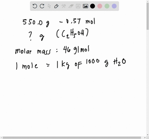 you-are-given-5500-g-of-a-057-molal-solution-of-ethanol-dissolved-in-water-how-many-grams-of-ethanol-c2h5oh-are-in-this-amount-of-solution-show-calculations-2