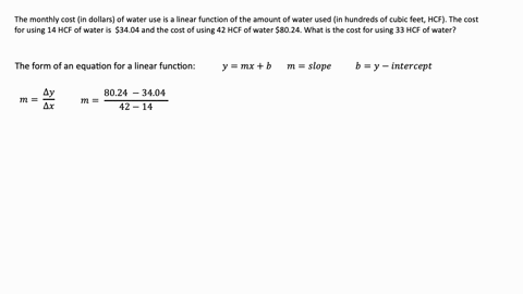 the-monthly-cost-in-dollars-of-water-use-is-a-linear-function-of-the-amount-of-water-used-in-hundreds-of-cubic-feet-hcf-the-cost-for-using-14-hcf-of-water-is-3404-and-the-cost-for-using-42-h-47027