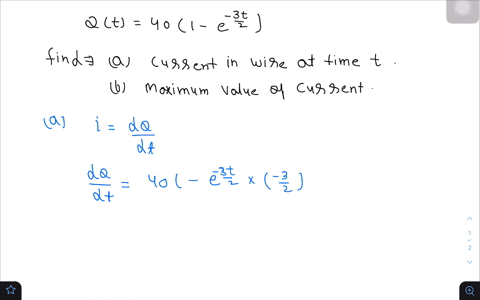 the-total-amount-of-charge-that-has-entered-wire-at-time-t-is-given-by-the-expression-qt-40-1-e-3t2-where-t-is-in-seconds-and-t-is-positive-a-find-an-expression-for-the-current-in-the-wire-a-66339