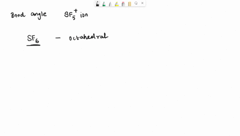 the-bond-angles-in-sf5-are-expected-t0-be-multiple-choice-909-120-908-and-120-90r-and-i80-prev-25-of-0-87797