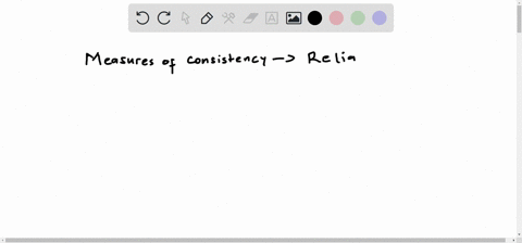 measures-of-consistency-would-be-referred-to-as-validity-correlation-random-error-reliability-06866