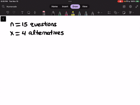 a-multiple-choice-test-consists-of-15-questions-each-permiting-a-choice-of-4-alternatives-in-how-many-ways-may-a-student-fill-in-the-answers-if-they-answer-each-question