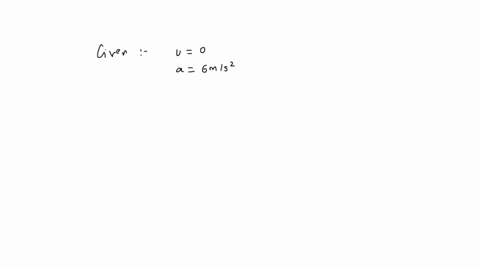 an-object-undergoes-an-acceleration-of-6ms2starting-from-rest-find-the-distance-travelled-in-one-second