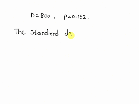 describe-the-sampling-distribution-of-p-hat-assume-the-size-of-the-population-is-30000-n800-p0152-determine-the-standard-deviation-of-the-sampling-distribution-of-p-hat-08465
