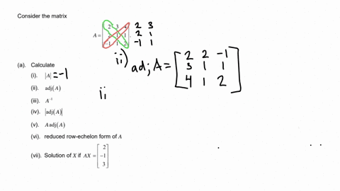 consider-the-matrix-aleftbeginarrayrrr-2-3-4-2-1-1-1-1-2-endarrayright-text-a-calculate-i-a-ii-operatornameadja-iii-a-1-iv-operatornameadja-v-quad-a-operatornameadja-vi-reduced-row-echelon-form-of-a-v