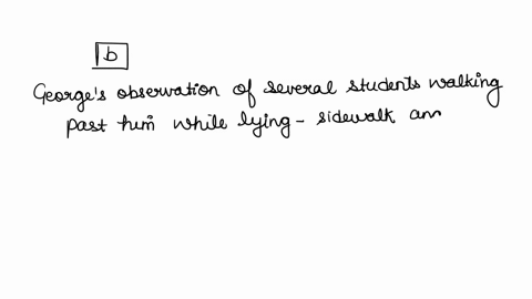 after-the-lecture-on-social-psychology-in-dr-ludwigs-class-george-decided-to-test-one-of-the-theories-out-on-the-asu-stanford-mall-he-began-lying-on-the-sidewalk-moaning-in-apparent-discomfo-03679