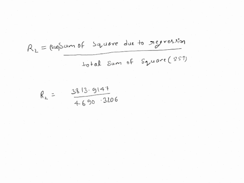 1-calculate-the-value-of-r2-based-on-the-following-output-of-regression-analysis-software-tool-anova-model-sum-of-squares-df-mean-square-f-significance-1-regression-38139147-1-38139147-52221-79953