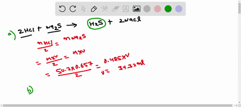 4-for-the-reaction-2-hclaq-na2saq-h2sg-2-naclaq-determine-how-many-ml-of-a-0485-m-na2s-solution-would-be-required-to-completely-react-with-507-ml-of-a-0657-m-hcl-solution-if-305-ml-of-a-144-m-hcl-solu