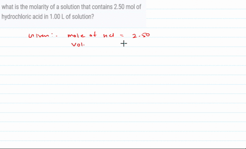 what-is-the-molarity-of-a-solution-that-contains-250-mol-of-hydrochloric-acid-in-100-l-of-solution-76314