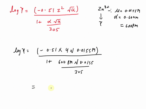 use-the-debye-hiickel-equation-to-calculate-the-activity-coefficient-of-each-ion-at-the-given-ionic-strength-in-an-aqueous-solution-at-25-c-ion-pb-mg2-zn2-cr0-cr-po-zr-ce4-ion-size-nm-0450-0-14326