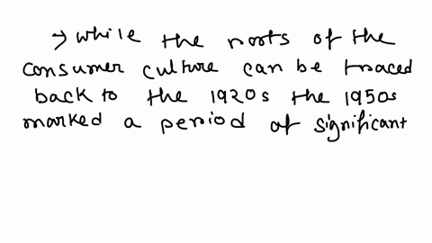 using-information-from-the-essay-questions-dealing-with-the-new-era-and-the-affluent-society-determine-when-the-consumer-culture-became-a-fixture-of-american-life-was-it-in-the-1920s-or-the-64657