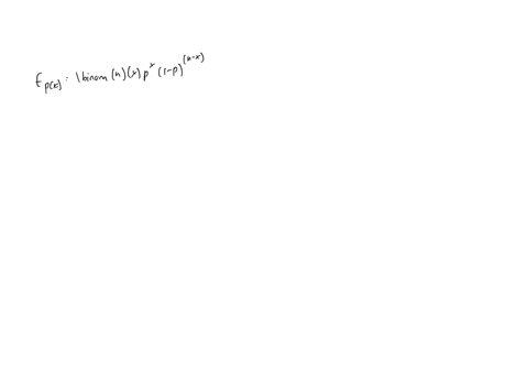 the-binomial-distribution-with-distribution-function-f_-px-binom-nxp-x-1-pn-x-can-be-written-as-a-canonical-exponential-family-as-long-as-n-is-a-fixed-number-for-this-problem-plug-in-n-1000-what-is-2