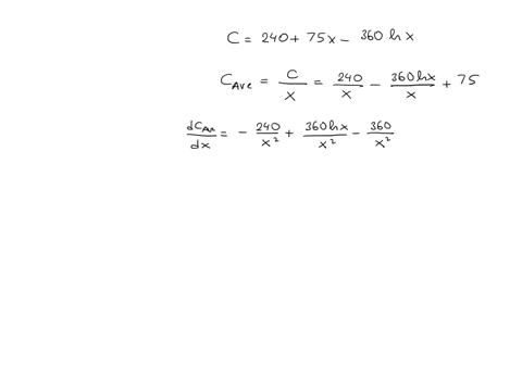 the-cost-of-producing-x-units-of-a-product-is-is-modeled-by-c-240-75x-360lnx-x1-find-the-minimum-average-cost-13095