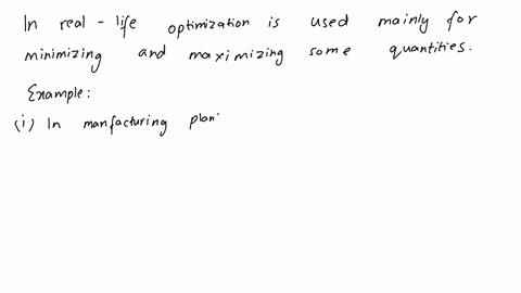 1-now-that-you-worked-on-optimization-problems-can-you-think-of-two-real-life-situations-in-your-life-future-career-where-mathematical-optimization-can-be-applied-52144