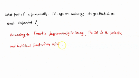 what-part-of-a-personality-id-ego-or-superego-do-you-think-is-the-most-important-explain-your-answer-64895