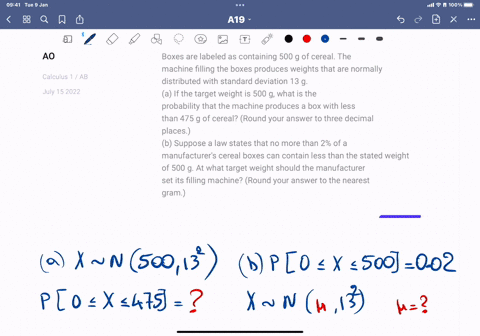 boxes-are-labeled-as-containing-500-g-of-cereal-the-machine-filling-the-boxes-produces-weights-that-are-normally-distributed-with-standard-deviation-13-g-a-if-the-target-weight-is-500-g-what-36069