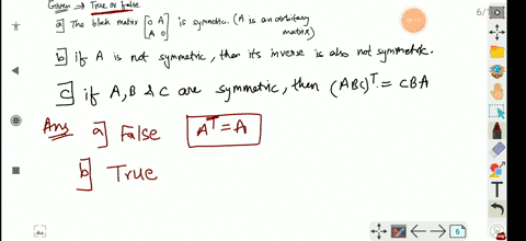 6-true-or-false-0-a-the-block-matrix-a-is-symmetric-a-is-an-arbitrary-matrix-b-if-a-is-not-symmetric-then-its-inverse-is-also-not-symmetric-c-if-a-b-and-c-are-symmetric-then-abct-cba-03208