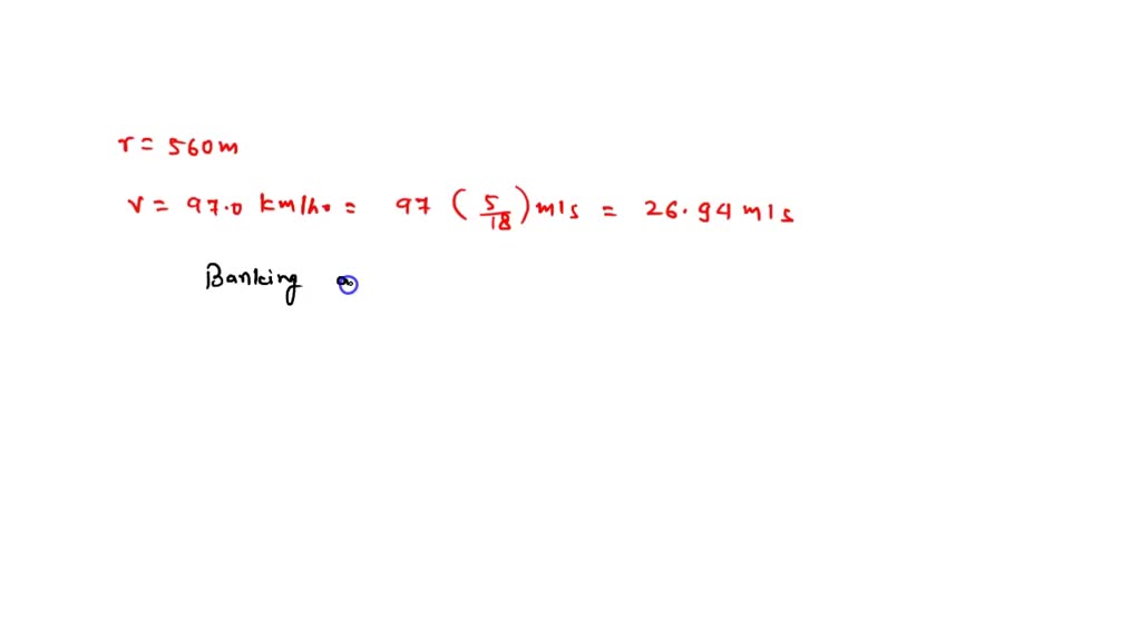 Solved: A Highway Curve Of Radius 560 M Is Designed For Traffic Moving 