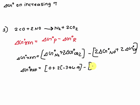 these-reactions-are-important-in-catalytic-converters-in-automobiles-calculate-g-for-each-at-298-k-predict-the-effect-of-increasing-temperature-on-the-magnitude-of-ga-2-co-g-2-no-g-n2-g-2-co-76973