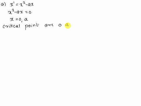 each-of-the-following-families-of-differential-equations-depends-on-a-parameter-a-sketch-the-corresponding-bifurcation-diagrams-a-x-x2-ax-b-x-x3-ax-c-x-x3-x-a-how-do-we-determine-if-theres-b-11623