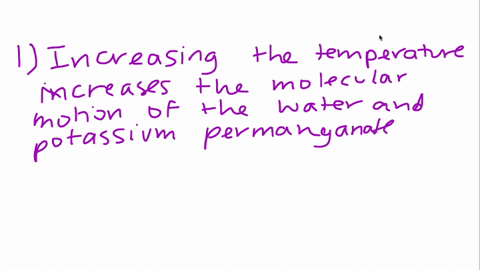 1-knowing-that-diffusion-is-facilitated-by-molecular-collisions-how-does-the-temperature-of-hot-water-affect-the-molecular-motion-of-the-water-and-potassium-permanganate-2-with-time-would-th-17856