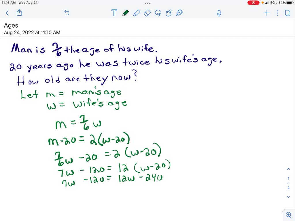 Algebra A man is 7/6 as old as his wife. Twenty years ago, he was twice ...