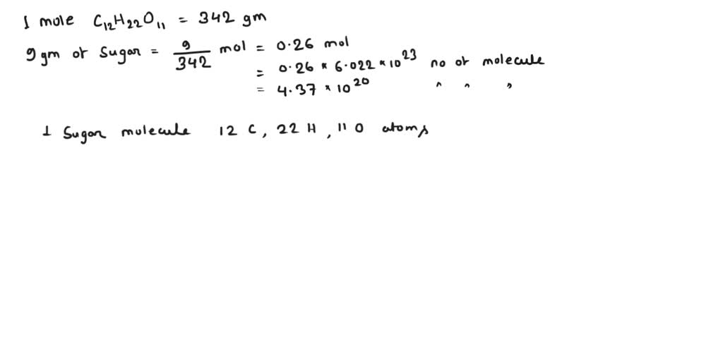 SOLVED A sample of 2 tsp of sugar (C12H22O11) weighs 9.00 g a. Record