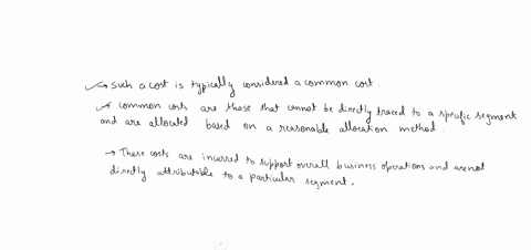 which-of-the-following-statements-is-true-allocating-common-fixed-costs-to-segments-on-segmented-income-statements-increases-the-usefulness-of-such-statements-if-a-cost-must-be-arbitrarily-a-42482